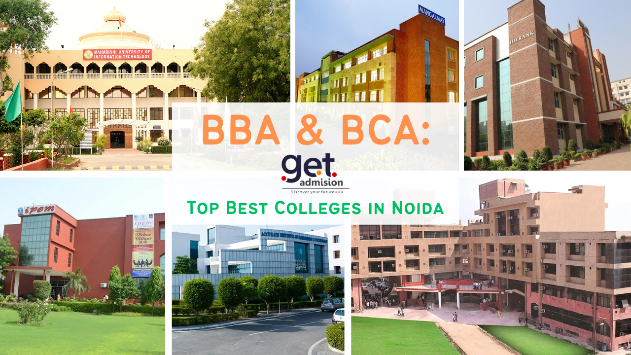 BBA & BCA: Top Best Colleges in Noida-Ghaziabad and Exciting Career Options After Course Completion in Session 2023